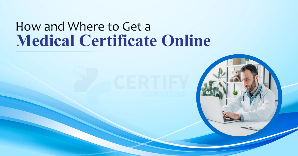 How and where to get medical certificate online