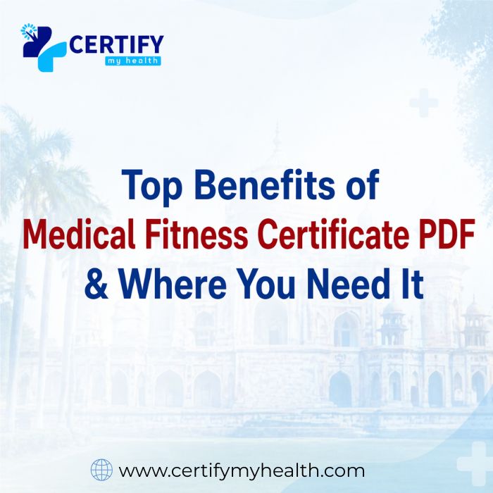 Top Benefits of Medical Fitness Certificate PDF & Where You Need It