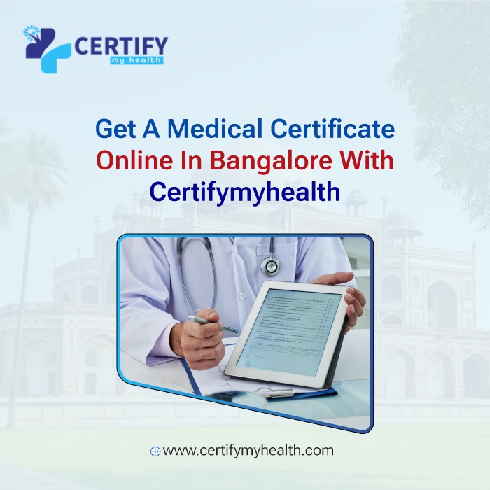 Get a medical certificate online in Bangalore with CertifyMyHealth