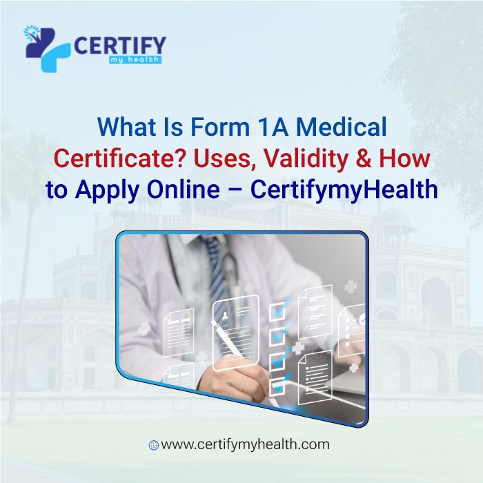 Form 1A Medical Certificate: Meaning, Uses, Validity & How to Apply Online in India
