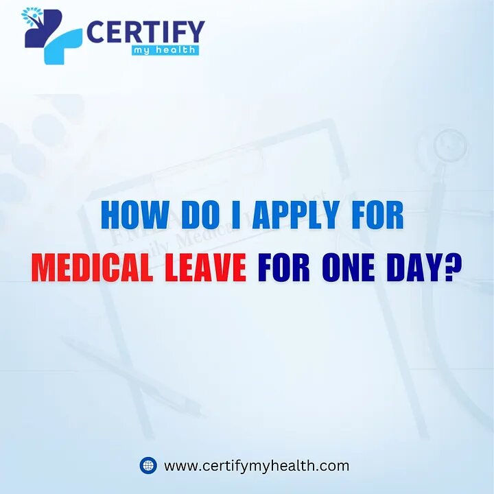 How do I apply for medical leave for one day?